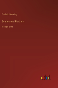 Scenes and Portraits