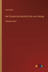 Chronik des Bischofs Otto von Freising