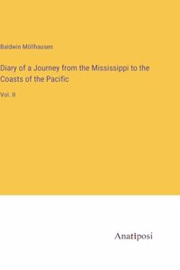 Diary of a Journey from the Mississippi to the Coasts of the Pacific