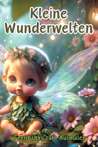 Kleine Wunderwelten