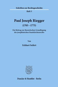 Paul Joseph Riegger (1705 - 1775)