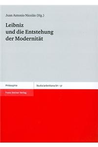 Leibniz Und Die Entstehung Der Modernitat