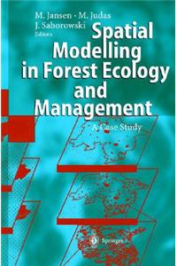 Spatial Modelling in Forest Ecology and Management