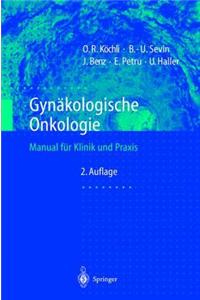 GYN Kologische Onkologie: Manual Fur Klinik Und Praxis