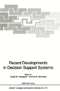 Recent Developments in Decision Support Systems