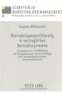 Betriebstypenprofilierung in vertraglichen Vertriebssystemen