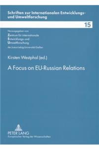 A Focus on EU-Russian Relations