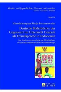 Deutsche Bilderbuecher Der Gegenwart Im Unterricht Deutsch ALS Fremdsprache in Indonesien