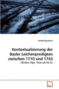 Kontextualisierung der Basler Leichenpredigten zwischen 1710 und 1743