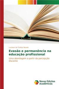 Evasão e permanência na educação profissional