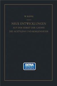 Neue Entwicklungen auf dem Gebiete der Chemie des Acetylens und Kohlenoxyds