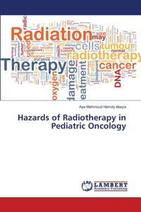 Hazards of Radiotherapy in Pediatric Oncology