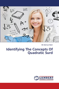 Identifying The Concepts Of Quadratic Surd