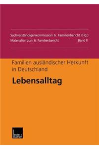 Familien Ausländischer Herkunft in Deutschland: Lebensalltag