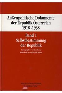 Aussenpolitische Dokumente Der Republik Osterreich 1918 - 1938 Band 1