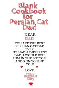 Blank Cookbook For Persian Cat Dad