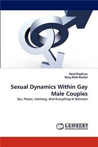 Sexual Dynamics Within Gay Male Couples