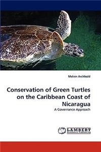 Conservation of Green Turtles on the Caribbean Coast of Nicaragua