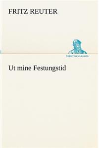 Ut mine Festungstid