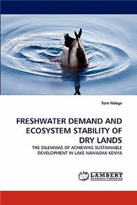 Freshwater Demand and Ecosystem Stability of Dry Lands