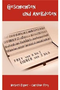 Frey von A bis Z - Eigner von Z bis A