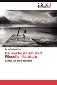 de Una Hostil Amistad. Filosofia, Literatura