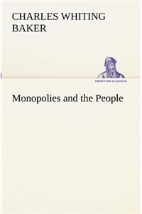 Monopolies and the People