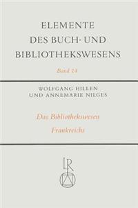 Das Bibliothekswesen Frankreichs