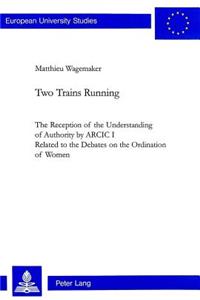 Two Trains Running