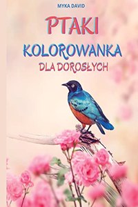 Ptaki Kolorowanka Dla Doroslych