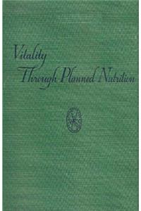 Vitality Through Planned Nutrition