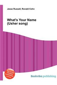 What's Your Name (Usher Song)