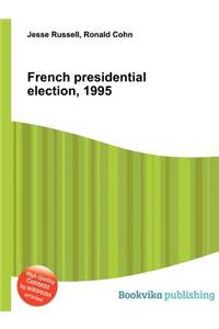French Presidential Election, 1995