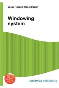 Windowing System