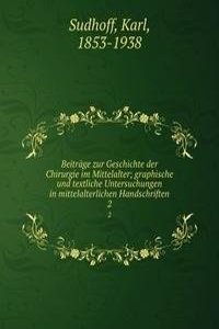 Beitrage zur Geschichte der Chirurgie im Mittelalter
