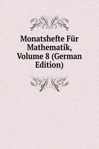 Monatshefte Fur Mathematik, Volume 8 (German Edition)
