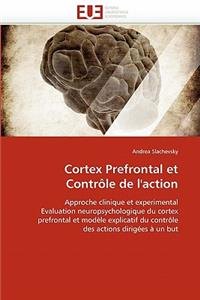 Cortex Prefrontal Et Contrôle de l''action