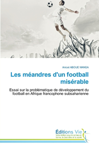 Les méandres d'un football misérable