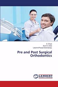 Pre and Post Surgical Orthodontics