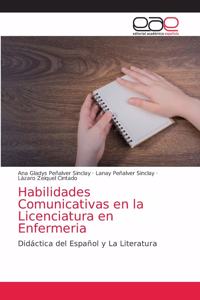 Habilidades Comunicativas en la Licenciatura en Enfermeria