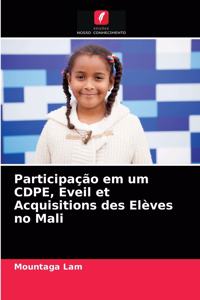 Participação em um CDPE, Eveil et Acquisitions des Elèves no Mali