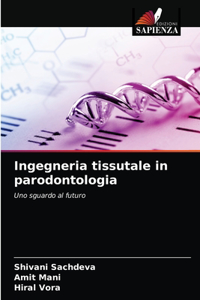 Ingegneria tissutale in parodontologia