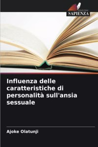 Influenza delle caratteristiche di personalità sull'ansia sessuale