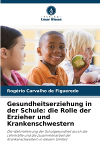 Gesundheitserziehung in der Schule