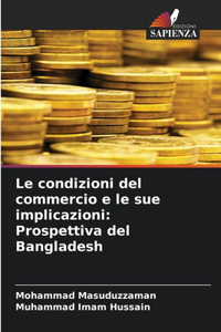 Le condizioni del commercio e le sue implicazioni