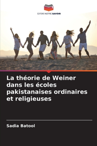 La théorie de Weiner dans les écoles pakistanaises ordinaires et religieuses