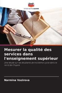 Mesurer la qualité des services dans l'enseignement supérieur