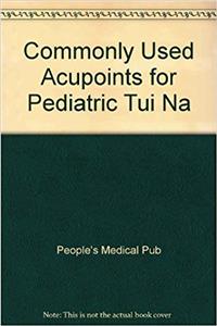 Commonly Used Acupoints For Pediatric Tui Na (English) (R8058)