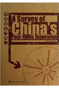 A Survey of Chinas Post-1980s Generation