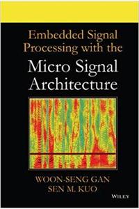 Embedded Signal Processing with the Micro Signal Architecture